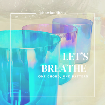 BREATH WORK AND SINGING BOWLS
